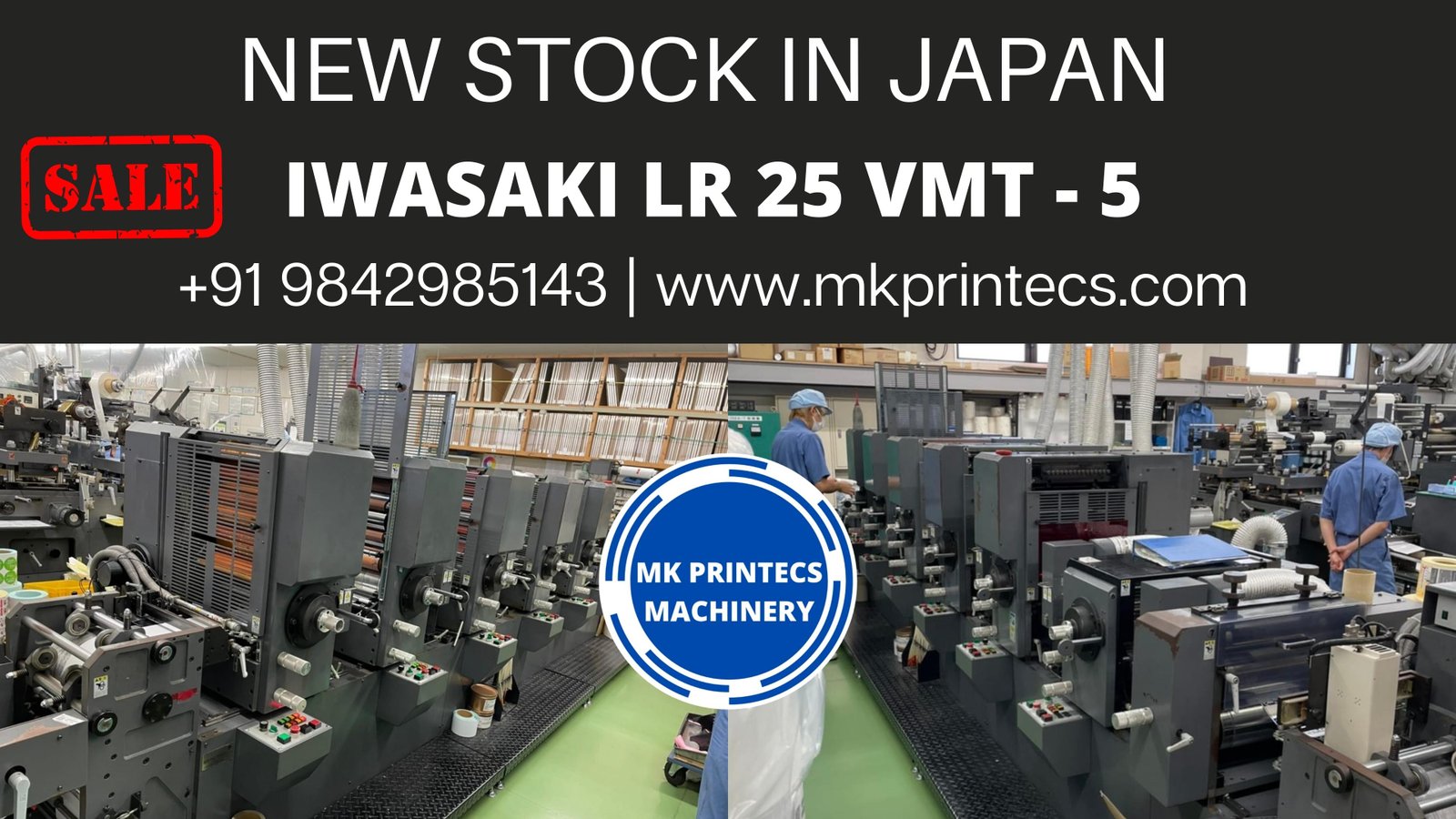 NEW STOCK IN JAPAN | IWASAKI LR 25 VMT - 5 | JAPANESE INTERMITTENT ROTARY LABEL PRINTING MACHINE FOR SALE | MK PRINTECS MACHINERY