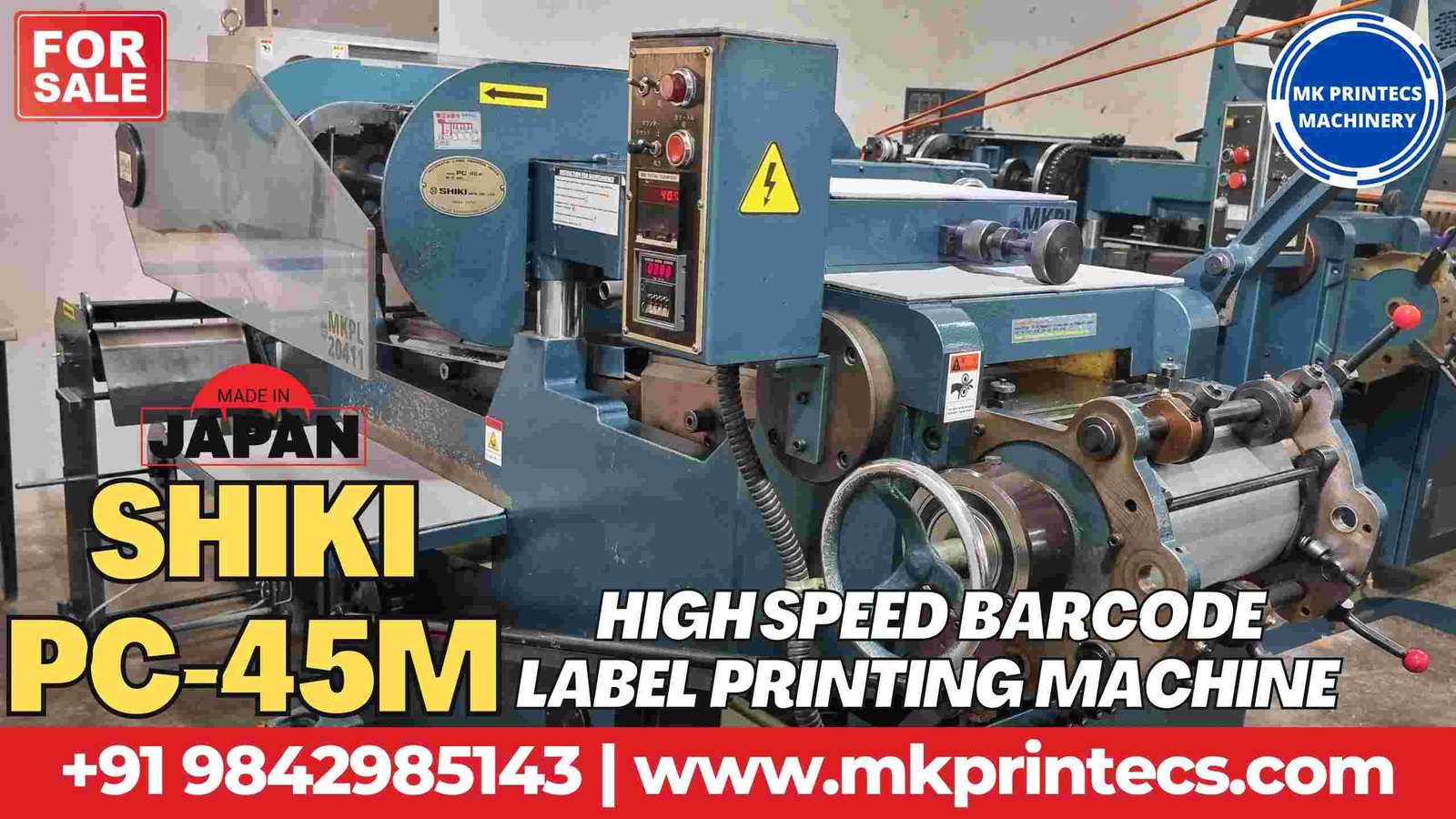 FOR SALE - SHIKI PC 45M HIGH SPEED JAPANESE BARCODE LABEL PRINTING MACHINE FROM MK PRINTECS MACHINERY | +91 9842985143 & 8531010853