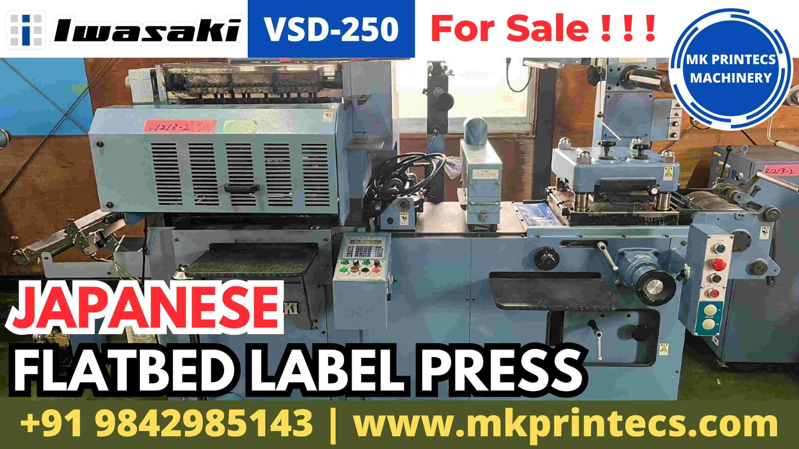 IWASAKI VSD-250 JAPANESE FLATBED LABEL PRINTING MACHINE FOR SALE | MK PRINTECS MACHINERY | +91 9842985143